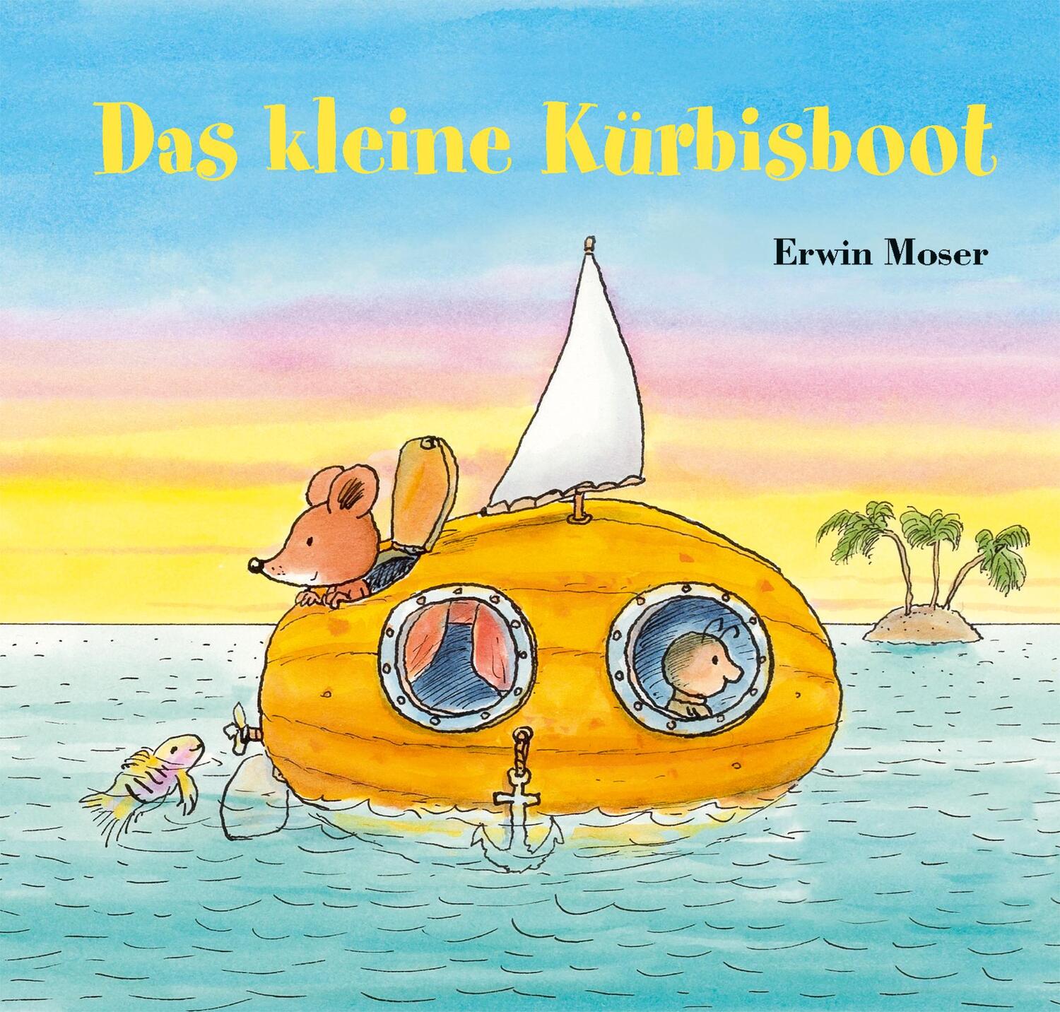 Cover: 9783314106460 | Das kleine Kürbisboot | Erwin Moser | Buch | Deutsch | 2023
