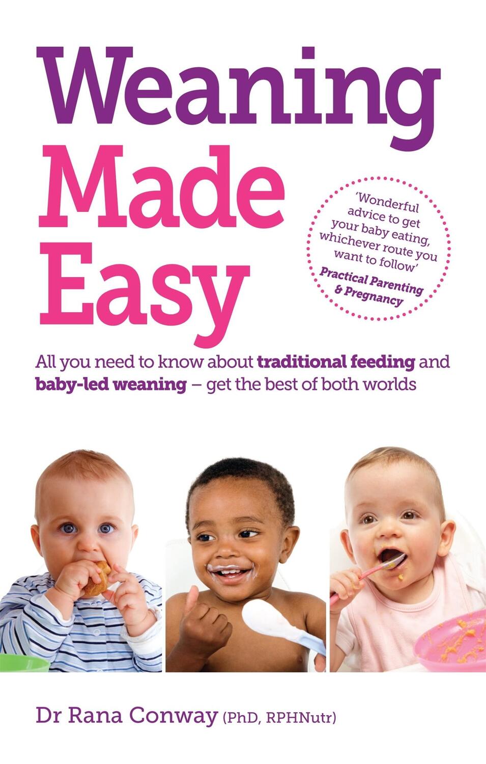 Cover: 9781905410699 | Weaning Made Easy | Dr Rana, BSc, PhD, RPNutr Conway | Taschenbuch