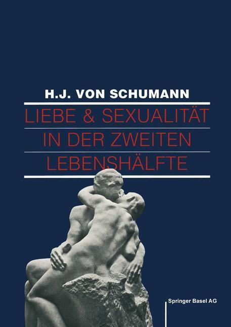 Cover: 9783764323325 | Liebe und Sexualität in der zweiten Lebenshälfte | Taschenbuch | 1989