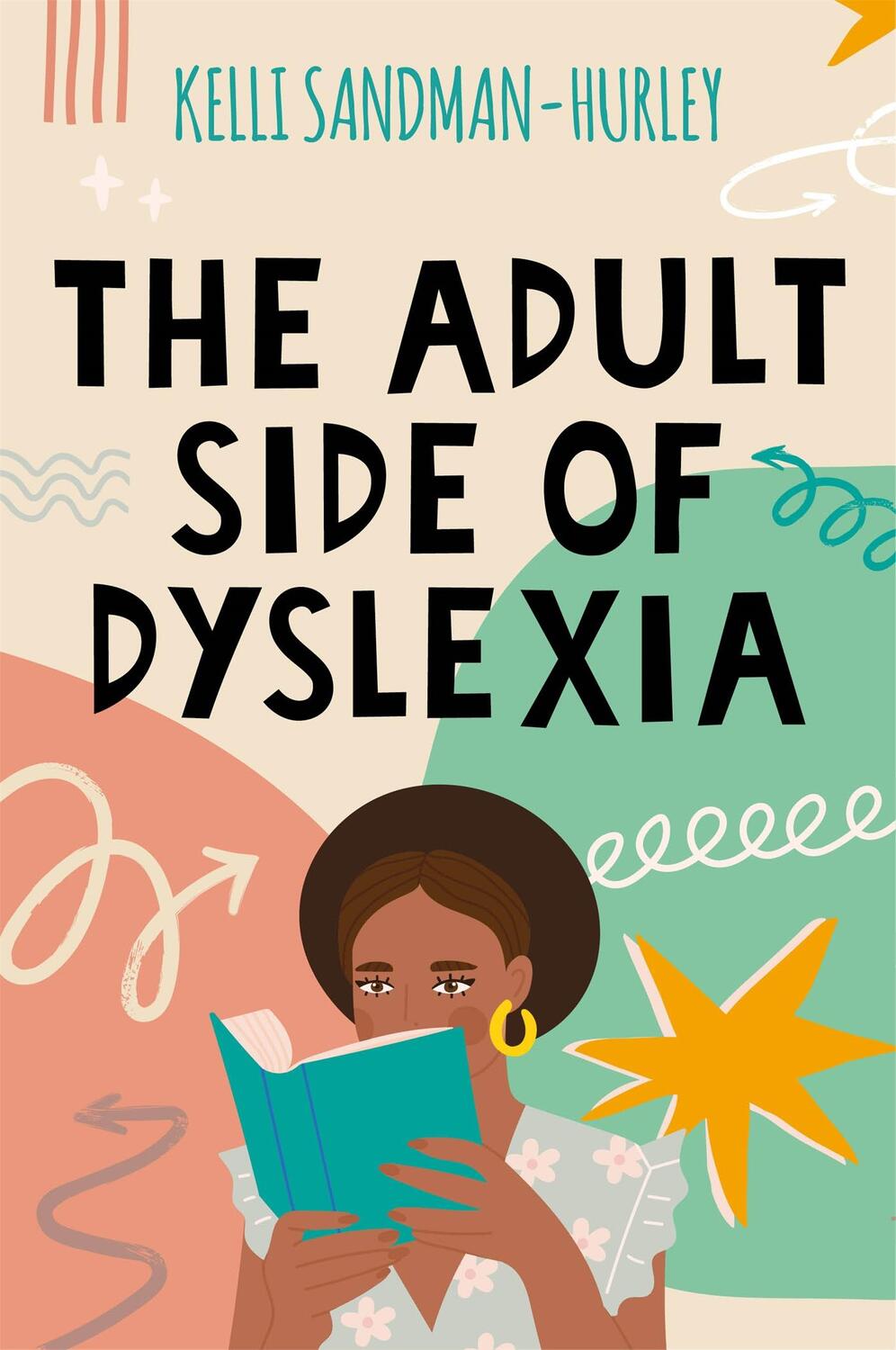 Cover: 9781787754751 | The Adult Side of Dyslexia | Kelli Sandman-Hurley | Taschenbuch | 2021