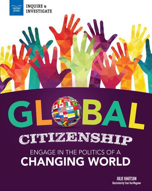 Cover: 9781619309364 | Global Citizenship: Engage in the Politics of a Changing World | Buch