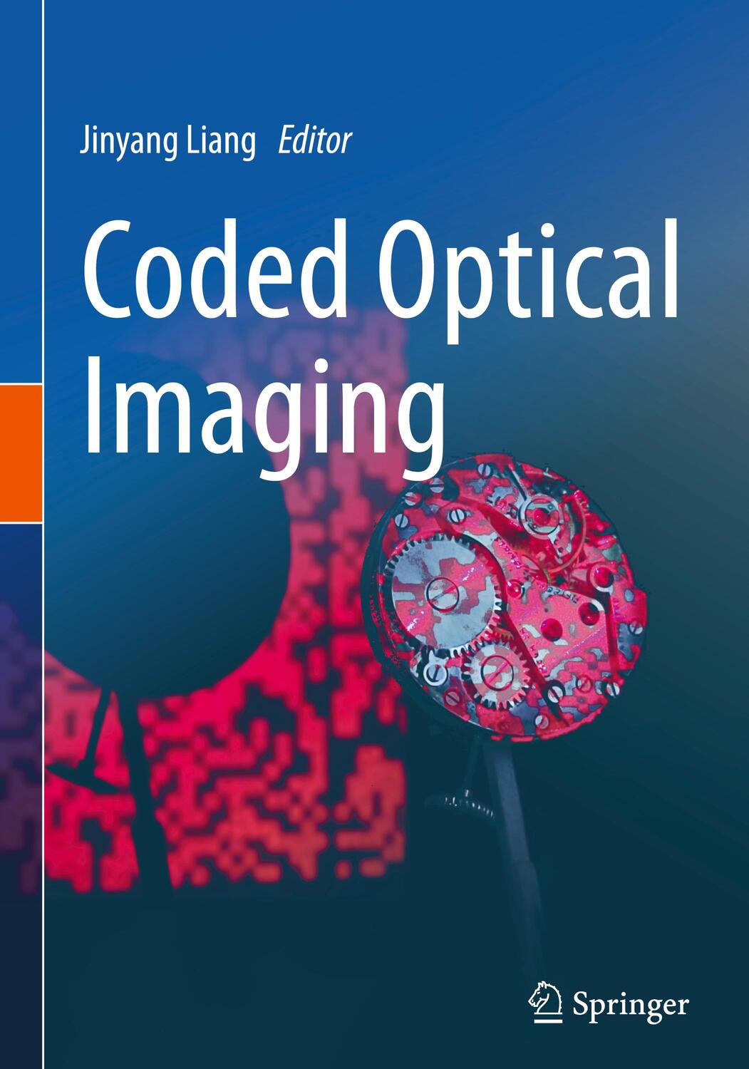 Cover: 9783031390616 | Coded Optical Imaging | Jinyang Liang | Buch | xiii | Englisch | 2024