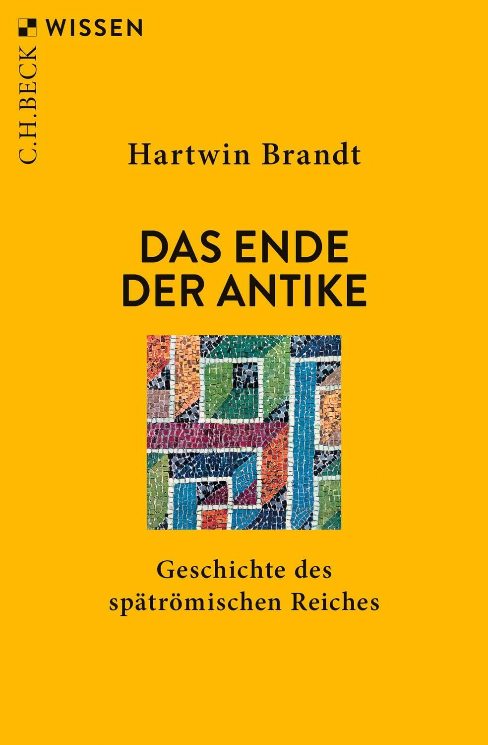 Cover: 9783406797484 | Das Ende der Antike | Geschichte des spätrömischen Reiches | Brandt