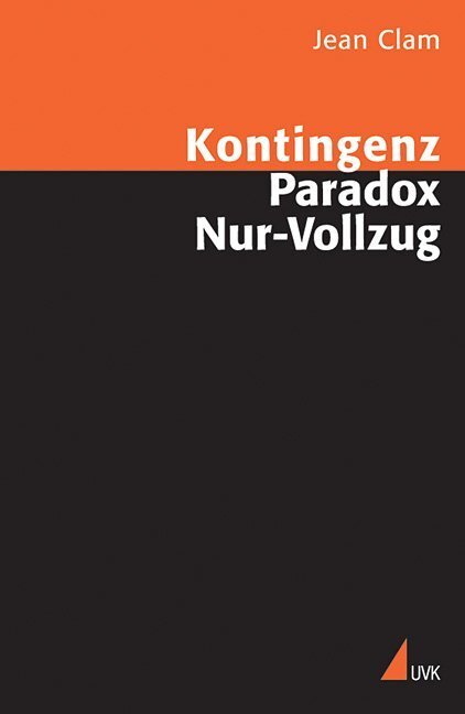 Cover: 9783744517294 | Kontingenz, Paradox, Nur-Vollzug | Jean Clam | Taschenbuch | 334 S.