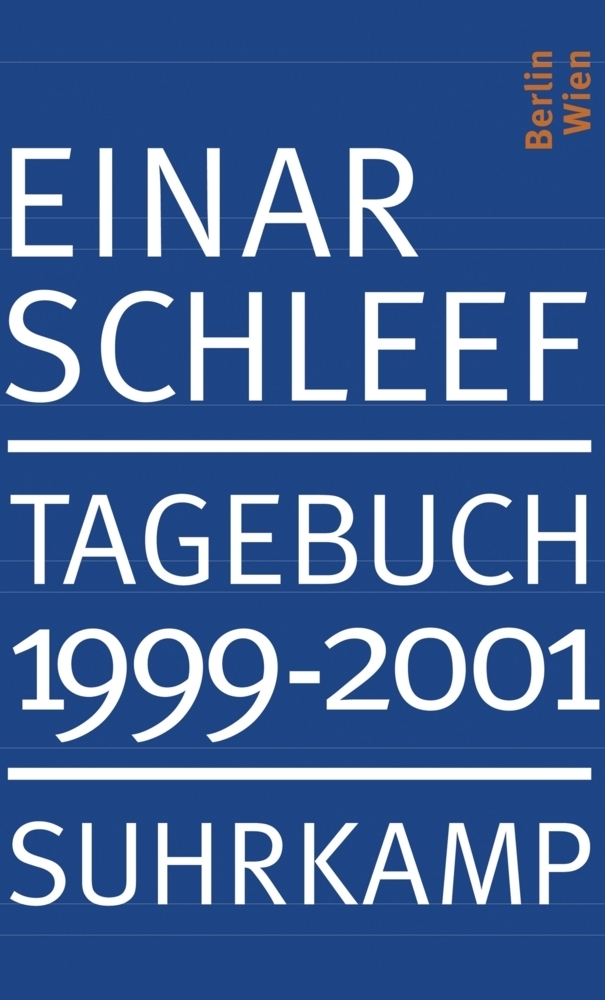 Cover: 9783518420706 | Tagebuch 1999-2001 | Berlin, Wien | Einar Schleef | Taschenbuch | 2009