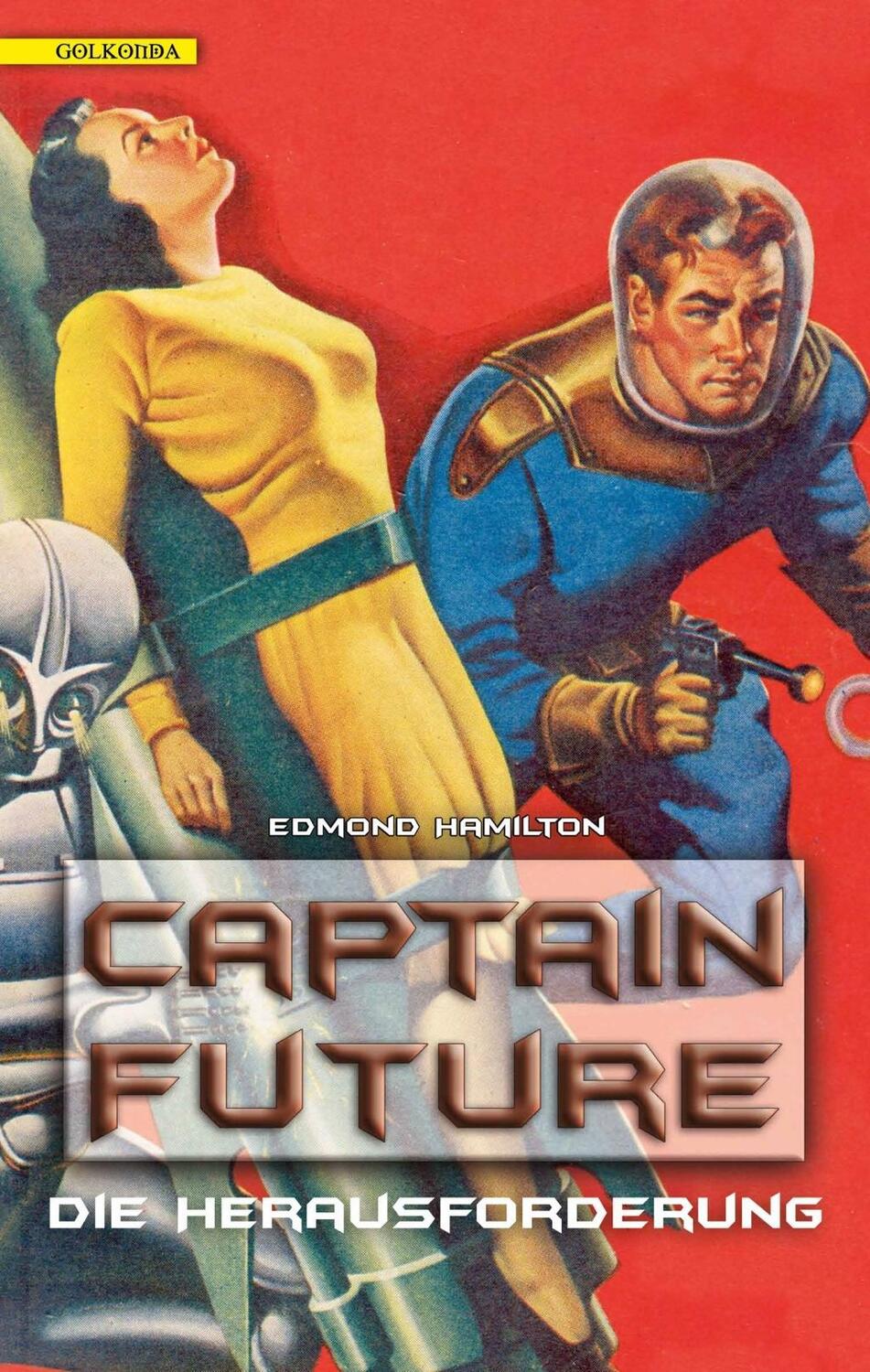 Cover: 9783942396851 | Captain Future 03. Die Herausforderung | Edmond Hamilton | Taschenbuch