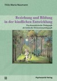 Cover: 9783837920413 | Beziehung und Bildung in der kindlichen Entwicklung | Naumann | Buch