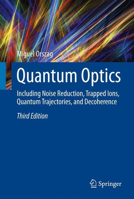 Cover: 9783319290355 | Quantum Optics | Miguel Orszag | Buch | HC runder Rücken kaschiert