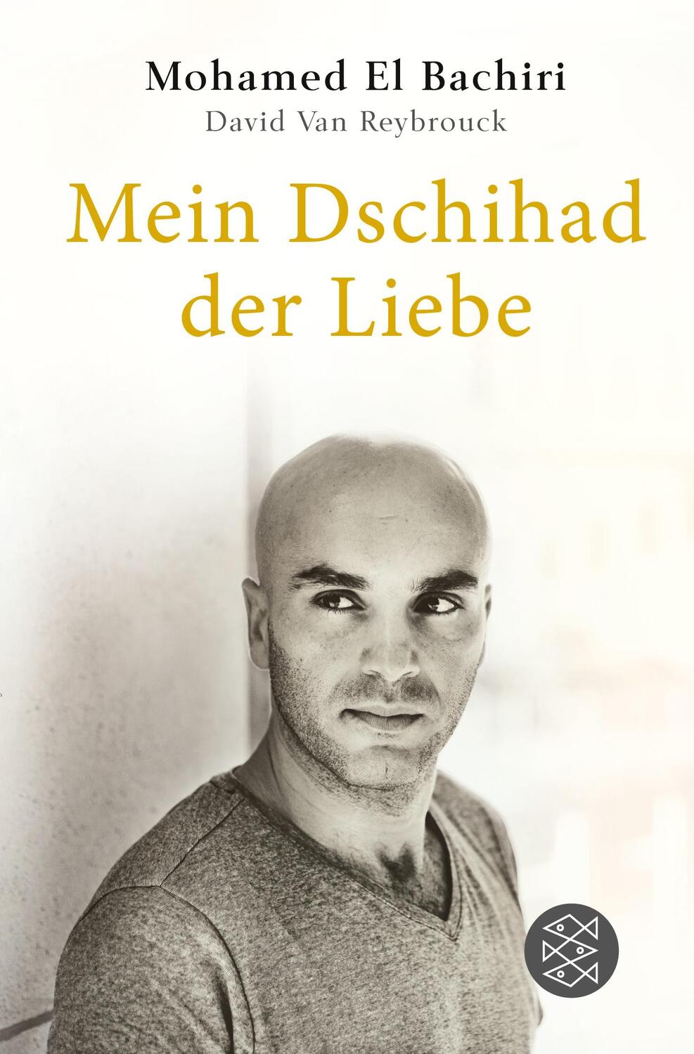 Cover: 9783596701599 | Mein Dschihad der Liebe | Mohamed El Bachiri (u. a.) | Taschenbuch