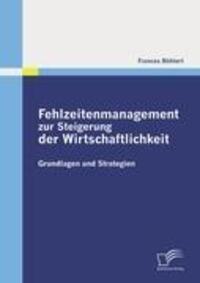 Cover: 9783836689656 | Fehlzeitenmanagement zur Steigerung der Wirtschaftlichkeit | Böhlert