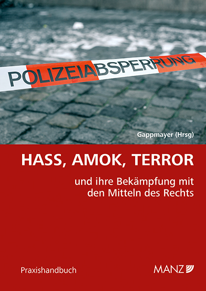 Cover: 9783214025083 | Hass, Amok, Terror und ihre Bekämpfung mit den Mitteln des Rechts
