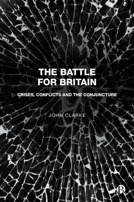 Cover: 9781529227680 | The Battle for Britain | Crises, Conflicts and the Conjuncture | Buch