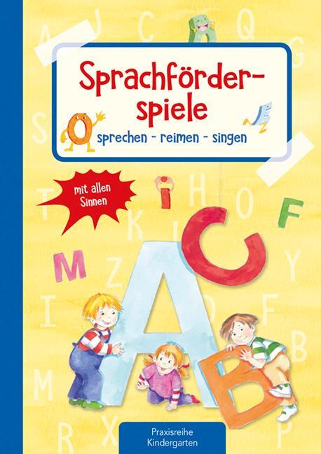 Cover: 9783780651174 | Sprachförderspiele | sprechen - reimen - singen mit allen Sinnen