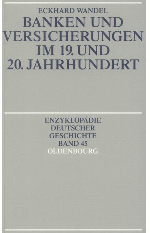 Cover: 9783486550726 | Banken und Versicherungen im 19. und 20. Jahrhundert | Eckhard Wandel