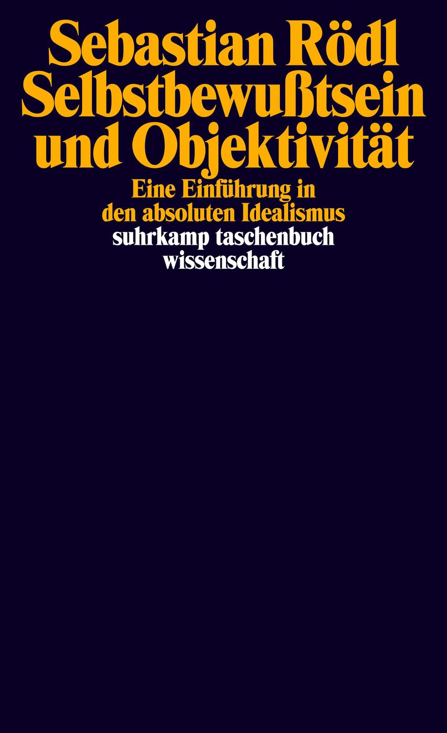 Cover: 9783518298534 | Selbstbewußtsein und Objektivität | Sebastian Rödl | Taschenbuch