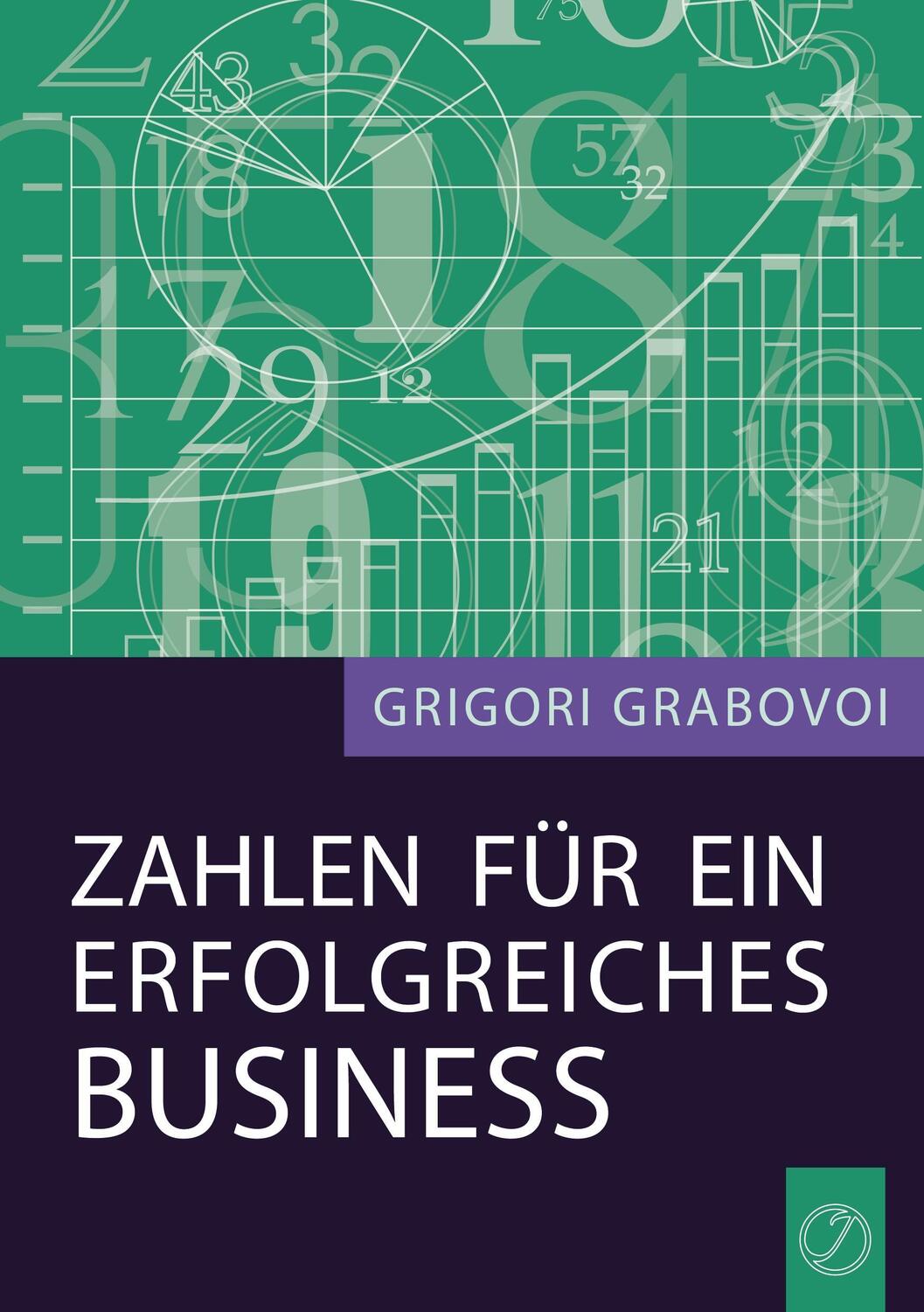 Cover: 9783732288052 | Zahlen für ein erfolgreiches Business | Grigori Grabovoi | Taschenbuch