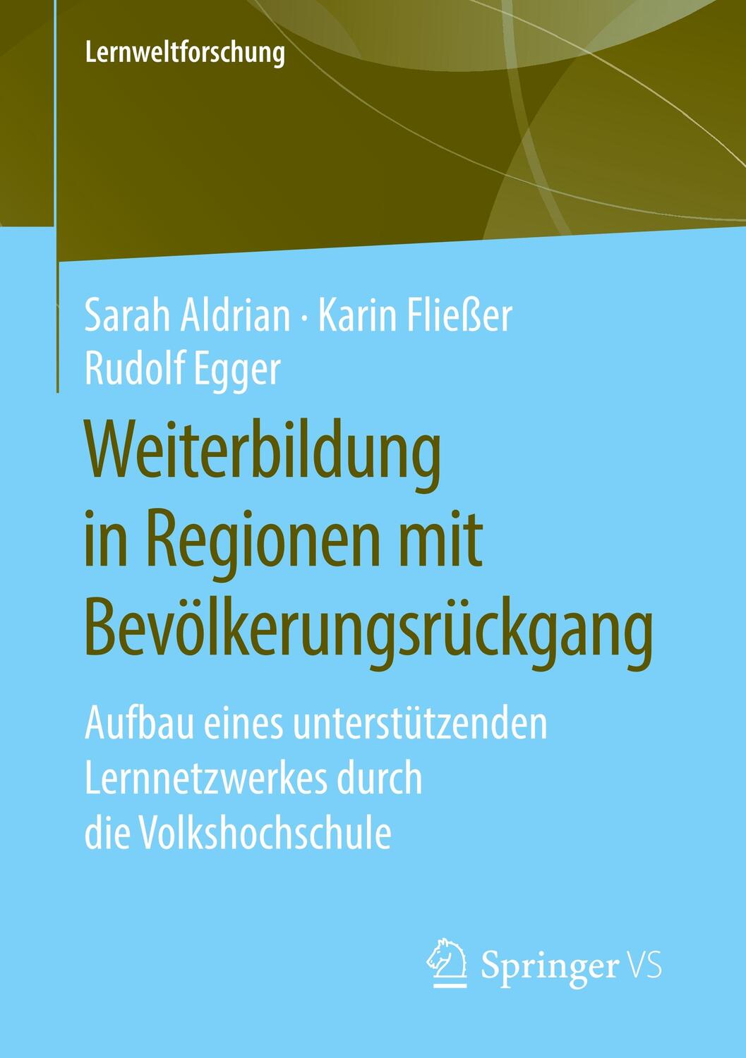 Cover: 9783658267216 | Weiterbildung in Regionen mit Bevölkerungsrückgang | Aldrian (u. a.)