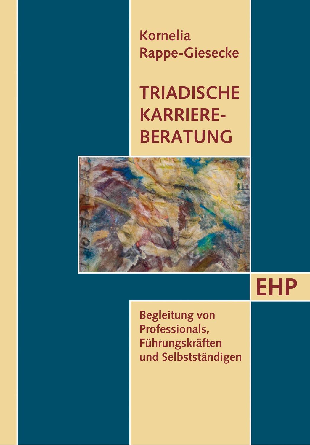 Cover: 9783897970533 | Triadische Karriereberatung | Kornelia Rappe-Giesecke | Taschenbuch