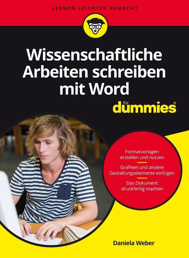 Cover: 9783527712328 | Wissenschaftliche Arbeiten schreiben mit Word für Dummies | Weber
