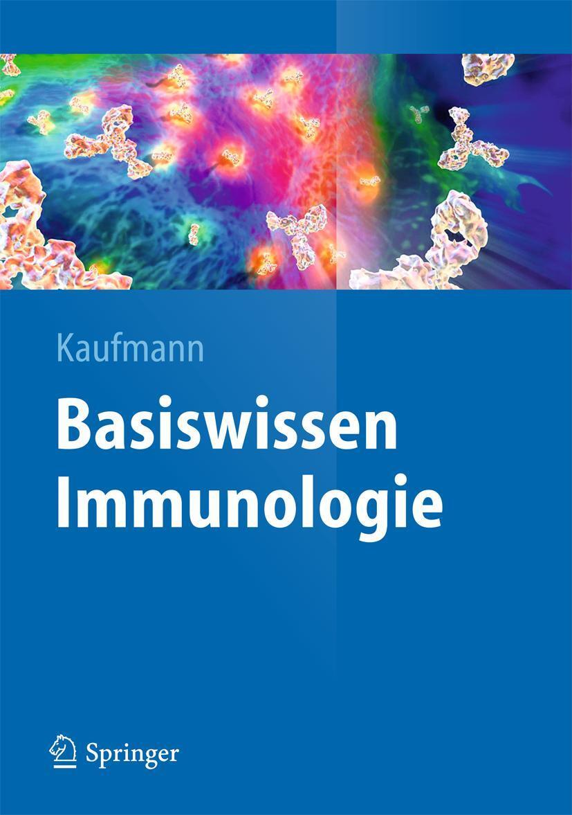 Cover: 9783642403248 | Basiswissen Immunologie | Stefan H. E. Kaufmann | Taschenbuch | XI