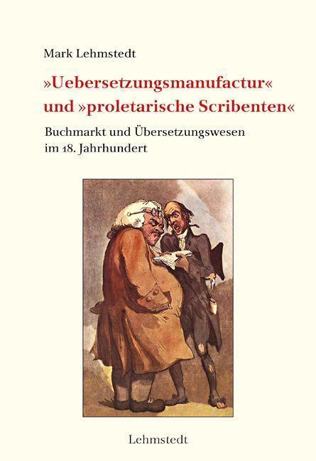 Cover: 9783957971418 | »Uebersetzungsmanufactur« und »proletarische Scribenten« | Lehmstedt