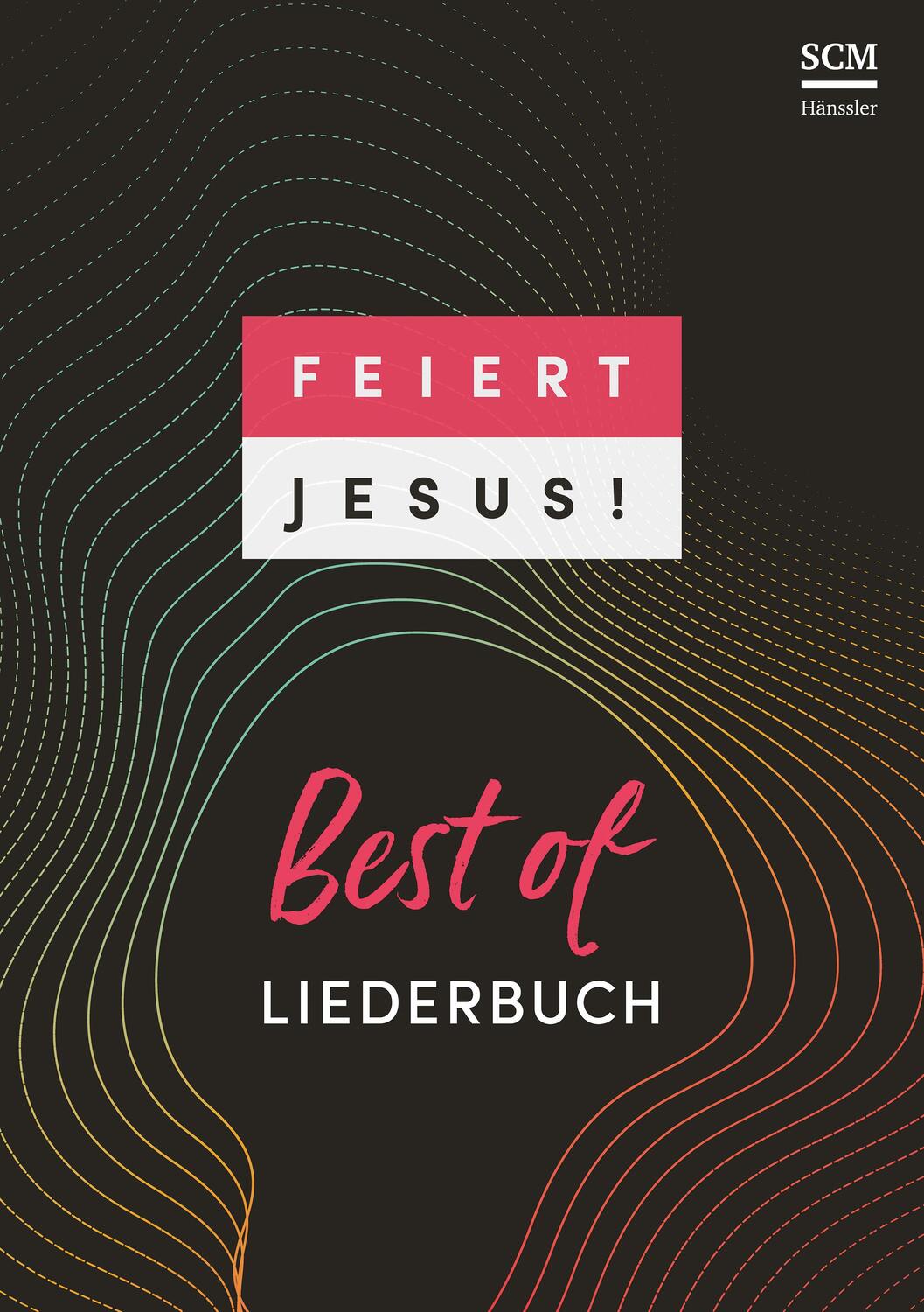 Cover: 9783775160773 | Feiert Jesus! Best of - Paperback | Taschenbuch | 400 S. | Deutsch