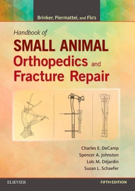 Cover: 9781437723649 | Brinker, Piermattei and Flo's Handbook of Small Animal Orthopedics...