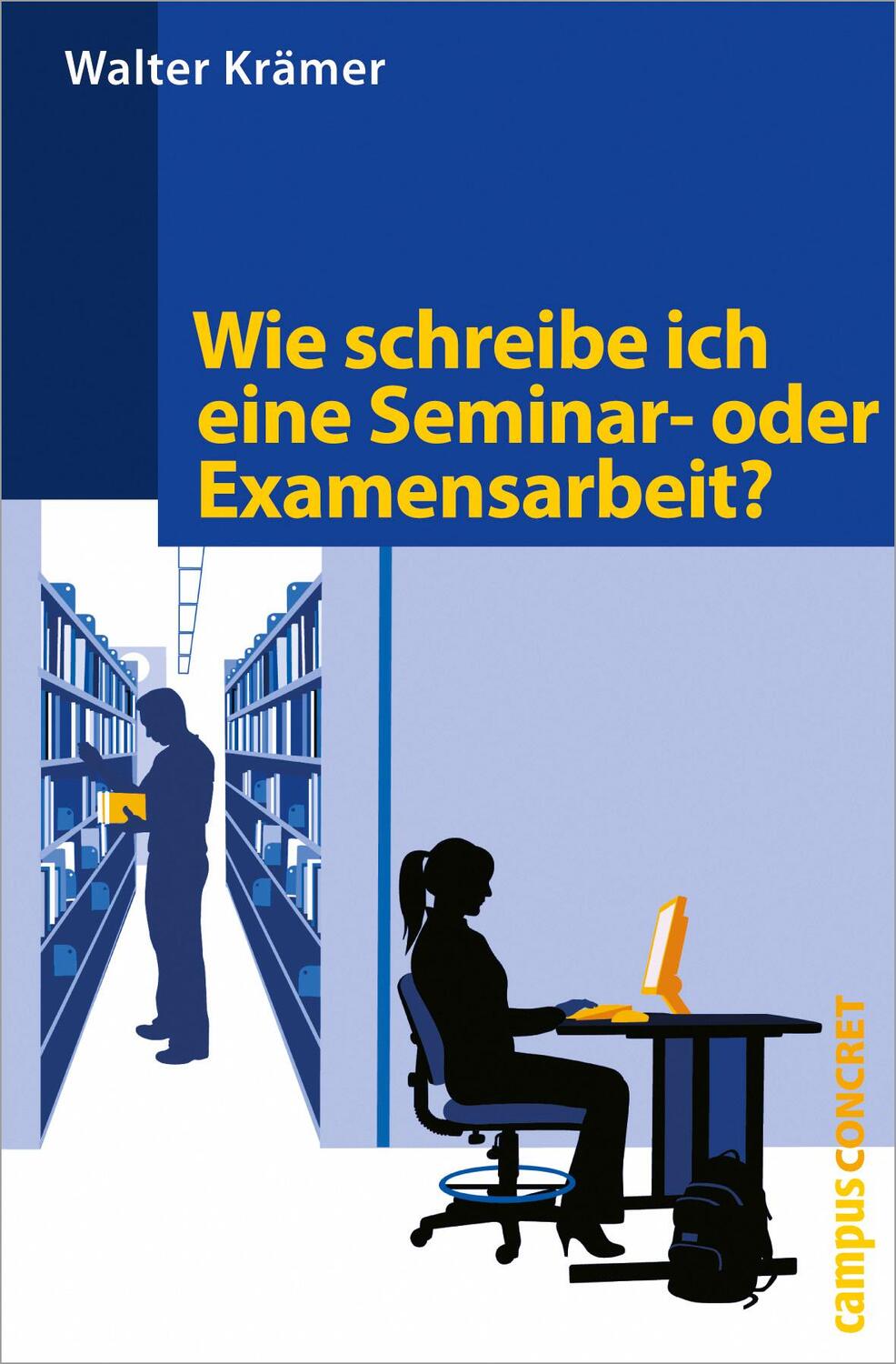 Cover: 9783593390307 | Wie schreibe ich eine Seminar- oder Examensarbeit? | campus concret