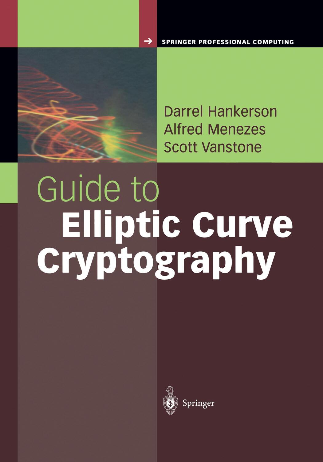 Cover: 9781441929297 | Guide to Elliptic Curve Cryptography | Darrel Hankerson (u. a.) | Buch