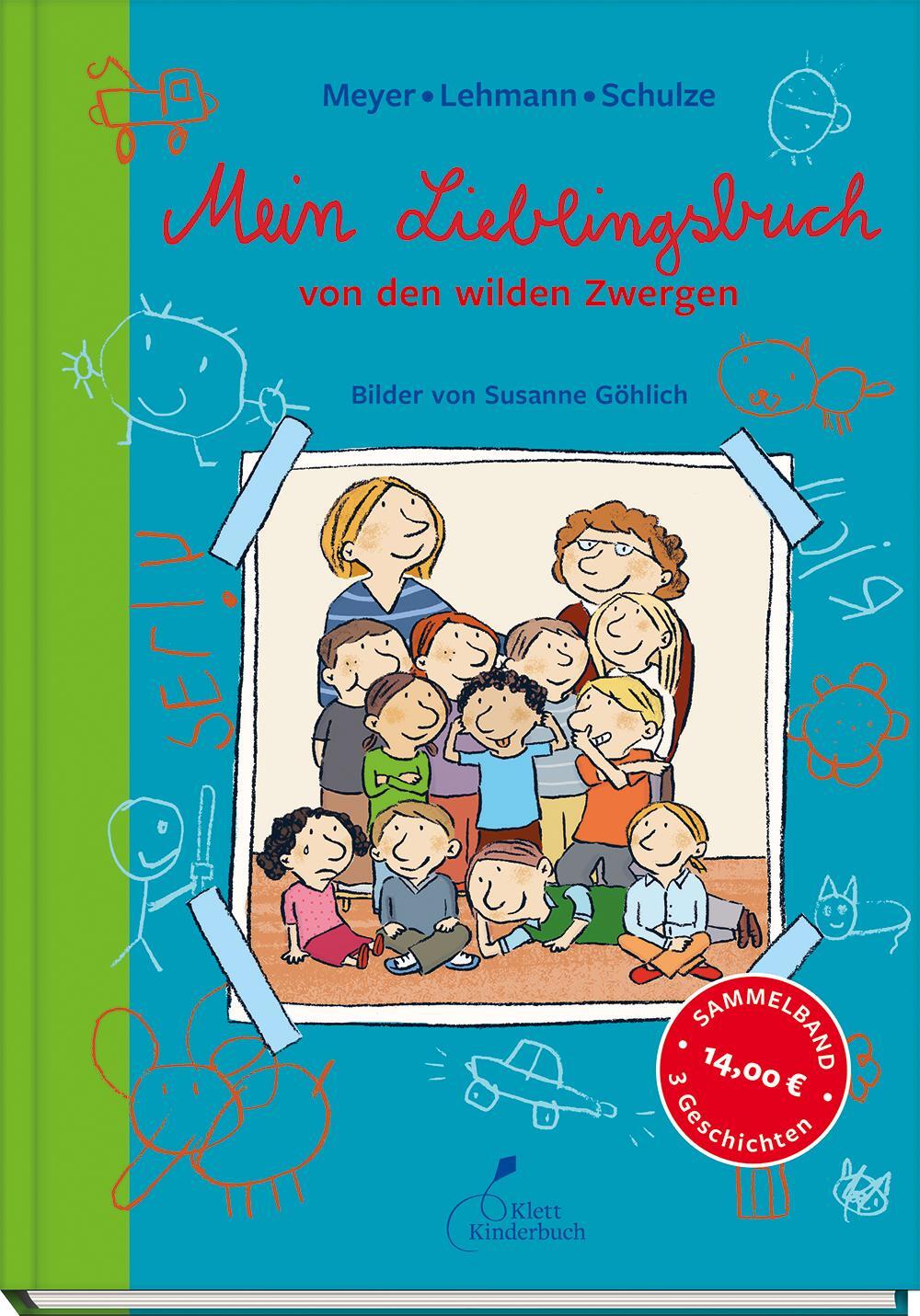 Cover: 9783954700783 | Mein Lieblingsbuch von den wilden Zwergen | Meyer/Lehmann/Schulze