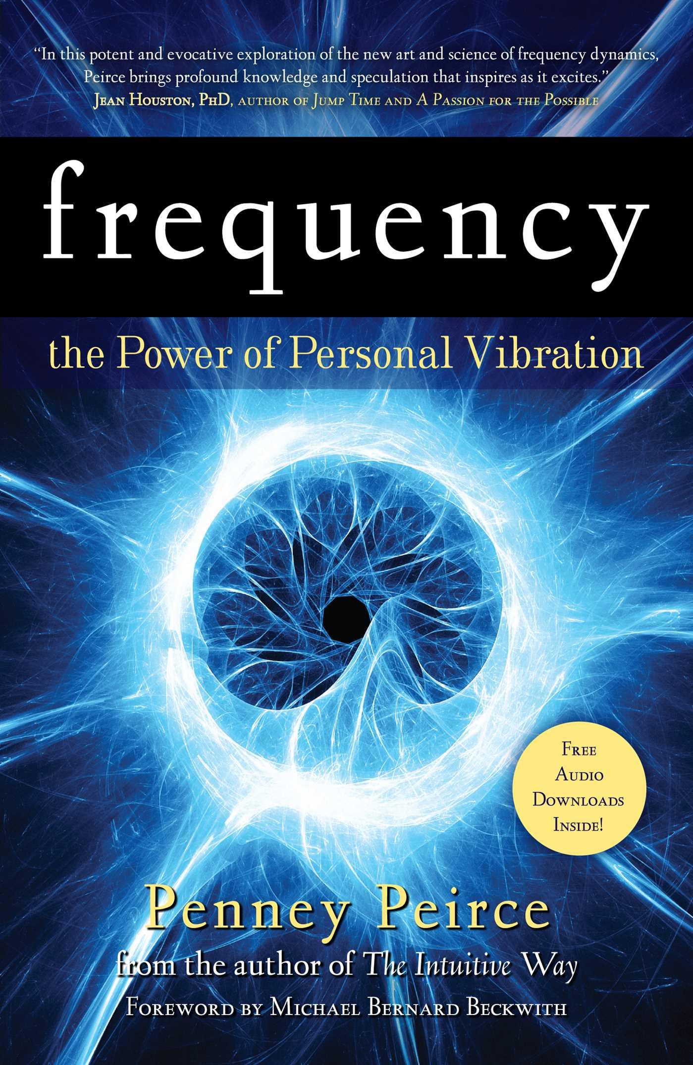 Cover: 9781582702155 | Frequency | The Power of Personal Vibration (15th Anniversary Edition)