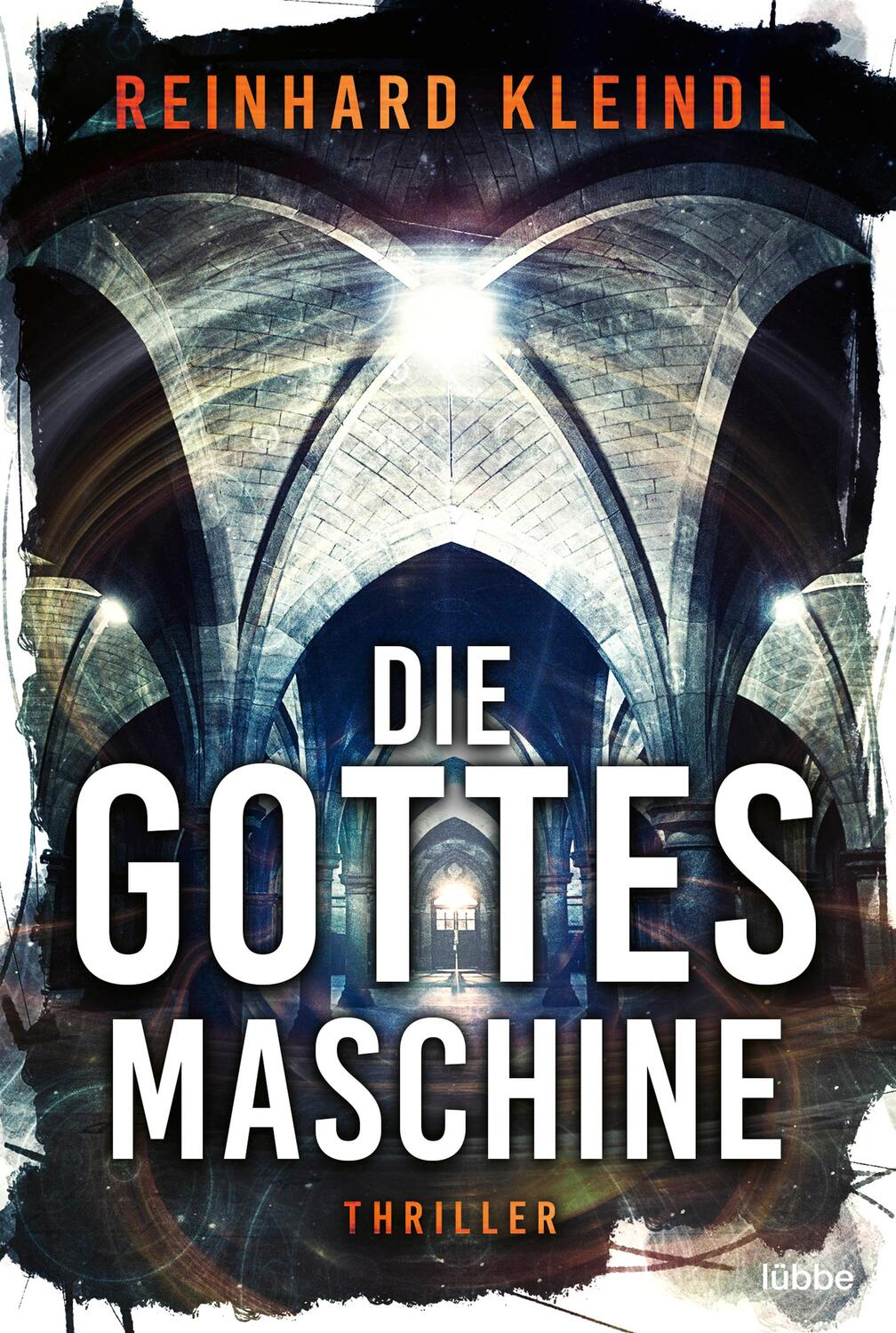 Cover: 9783404184170 | Die Gottesmaschine | Thriller | Reinhard Kleindl | Taschenbuch | 2021