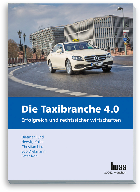 Cover: 9783946350293 | Die Taxibranche 4.0 | Erfolgreich und rechtssicher wirtschaften | Buch