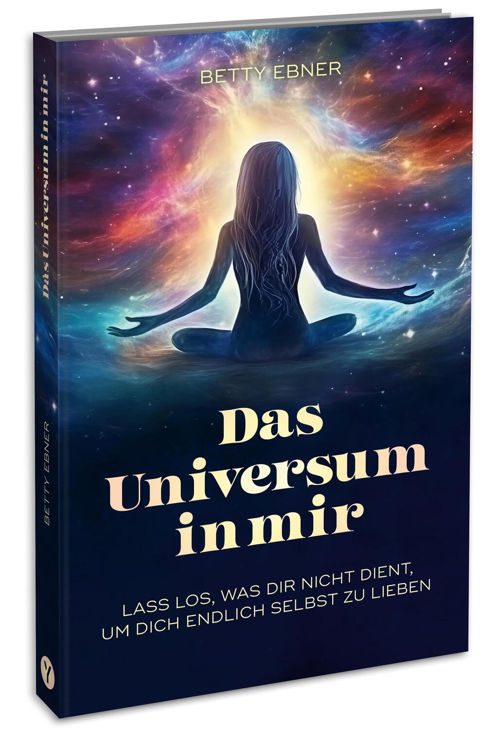 Cover: 9783517303406 | Das Universum in mir | Betty Ebner | Taschenbuch | 288 S. | Deutsch