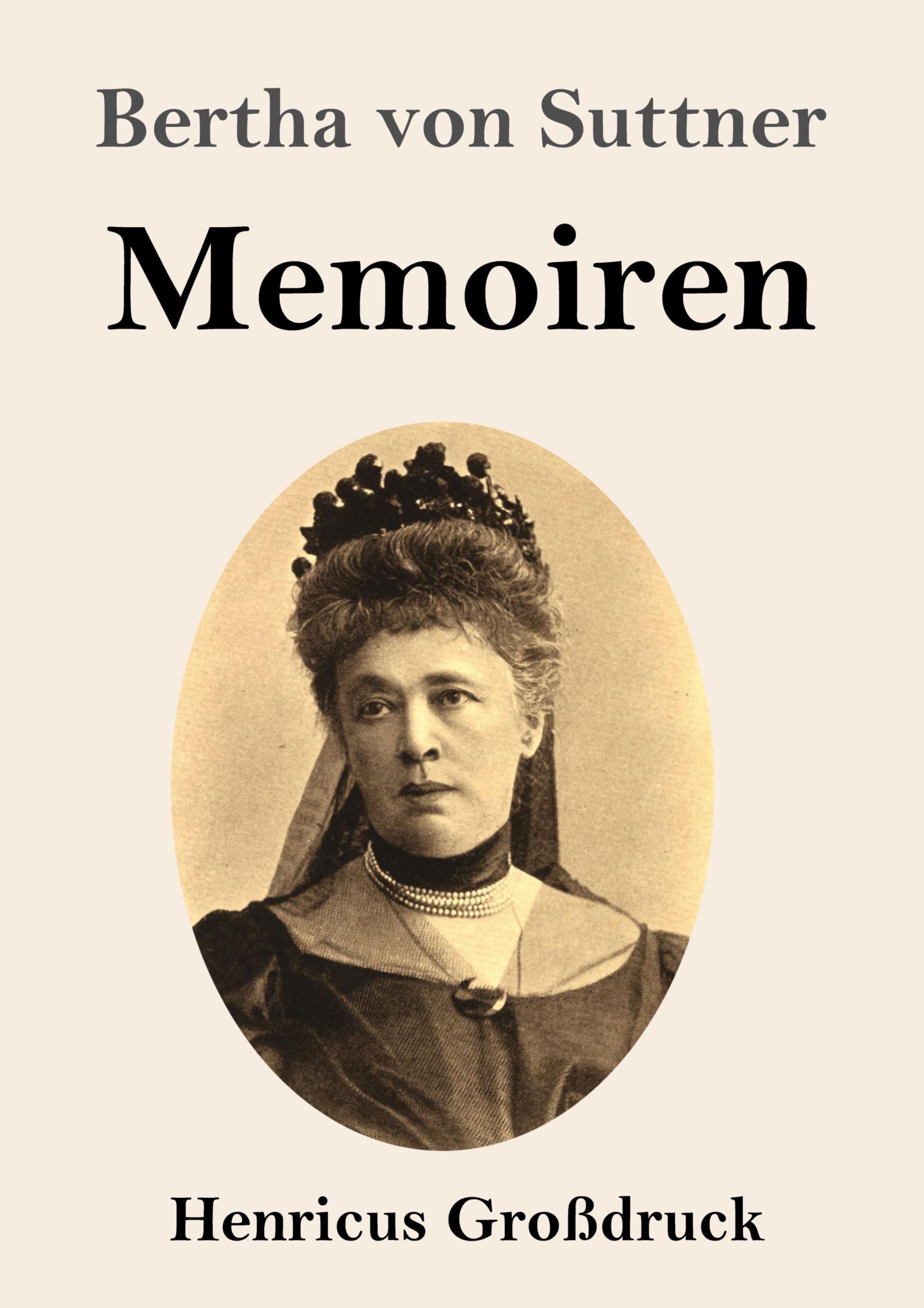 Cover: 9783847854302 | Memoiren (Großdruck) | Bertha Von Suttner | Taschenbuch | Paperback