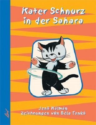 Cover: 9783896031389 | Kater Schnurz in der Sahara | Jenö Kalman | Buch | Deutsch | 2003