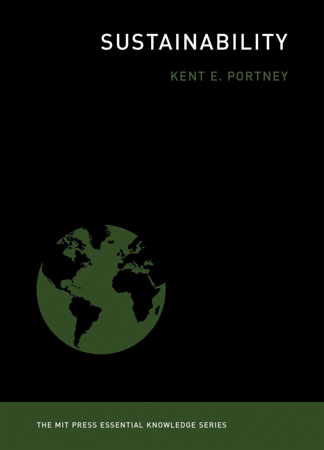 Cover: 9780262528504 | Sustainability | Kent E. Portney | Taschenbuch | Englisch | 2015