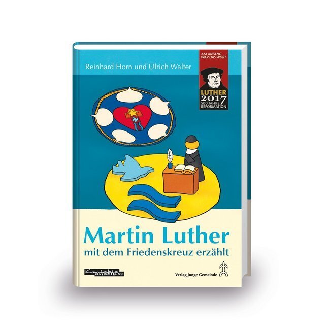Cover: 9783896172969 | Martin Luther mit dem Friedenskreuz erzählt | Ulrich Walter | Buch