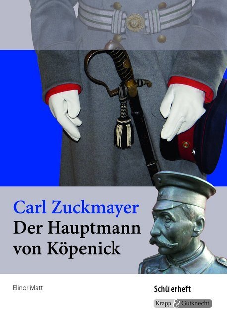 Cover: 9783941206960 | Carl Zuckmayer: Der Hauptmann von Köpenick, Schülerheft...