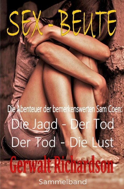 Cover: 9783748551942 | Sex-Beute | Gerwalt Richardson | Taschenbuch | epubli