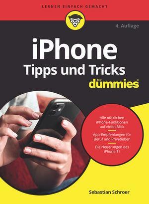Cover: 9783527717248 | iPhone Tipps und Tricks für Dummies | Sebastian Schroer | Taschenbuch