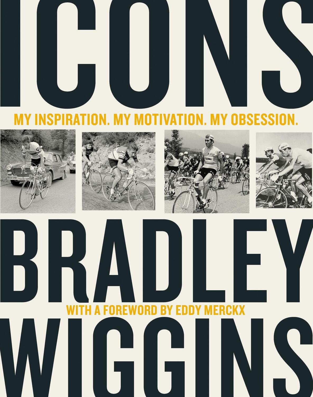 Cover: 9780008301743 | Icons | My Inspiration. My Motivation. My Obsession. | Bradley Wiggins