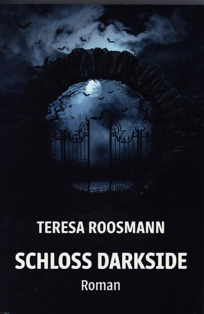 Cover: 9783960745211 | Schloss Darkside | Roman | Teresa Roosmann | Taschenbuch | 2022
