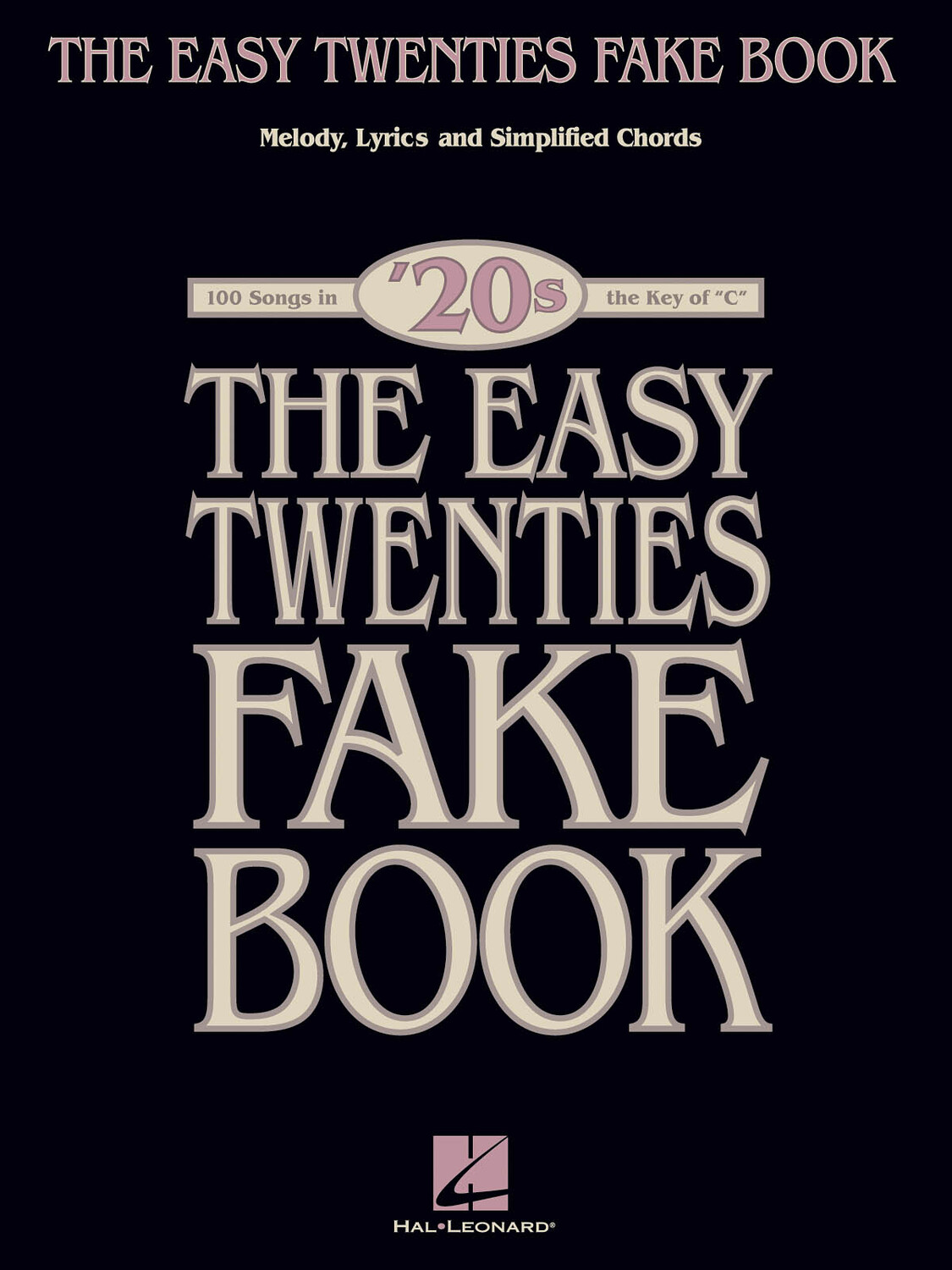 Cover: 884088275860 | The Easy Twenties Fake Book | 100 Songs in the Key of C | Hal Leonard