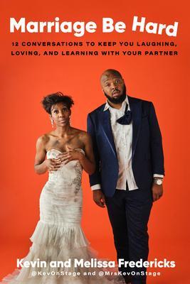 Cover: 9780593240427 | Marriage Be Hard: 12 Conversations to Keep You Laughing, Loving,...