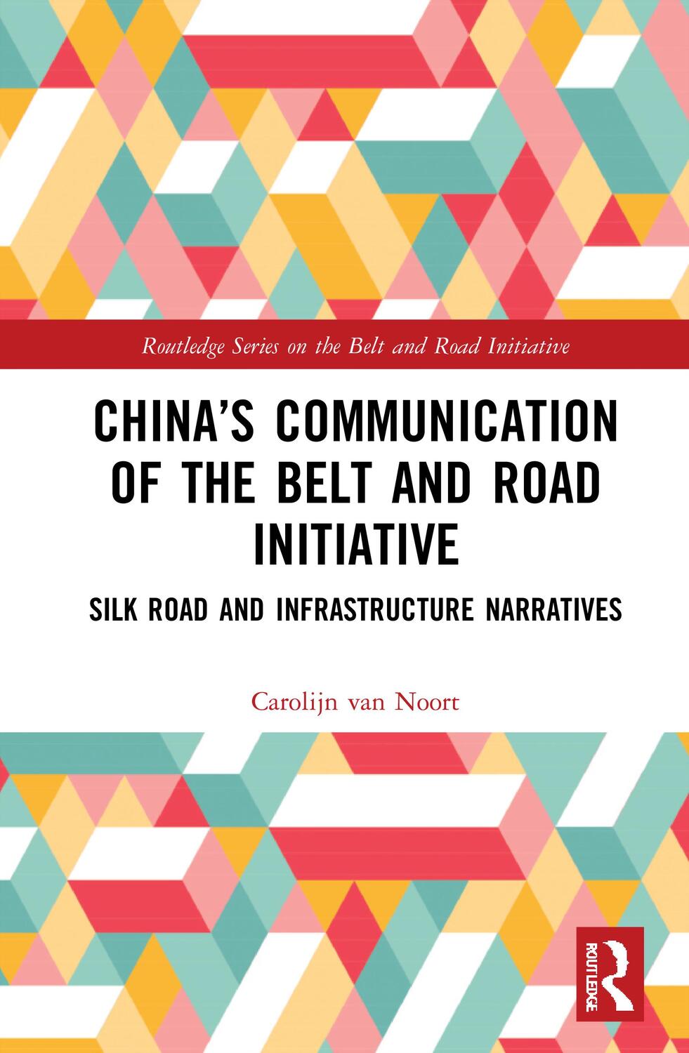 Cover: 9781032027005 | China's Communication of the Belt and Road Initiative | Noort | Buch