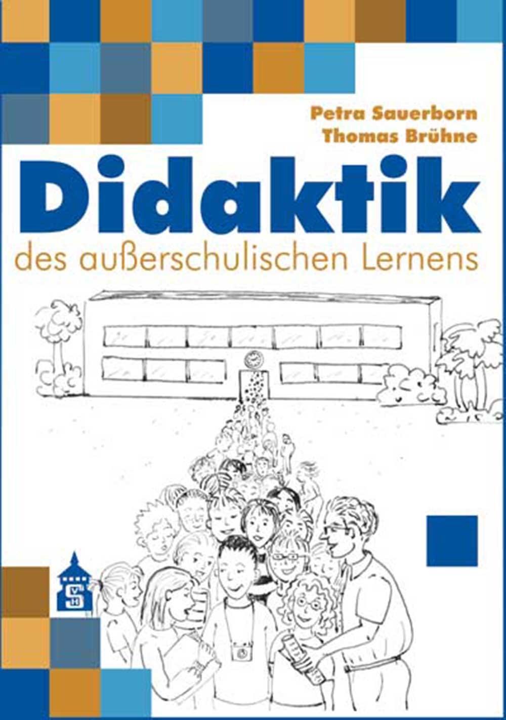 Cover: 9783834008077 | Didaktik des außerschulischen Lernens | Petra Sauerborn (u. a.) | Buch