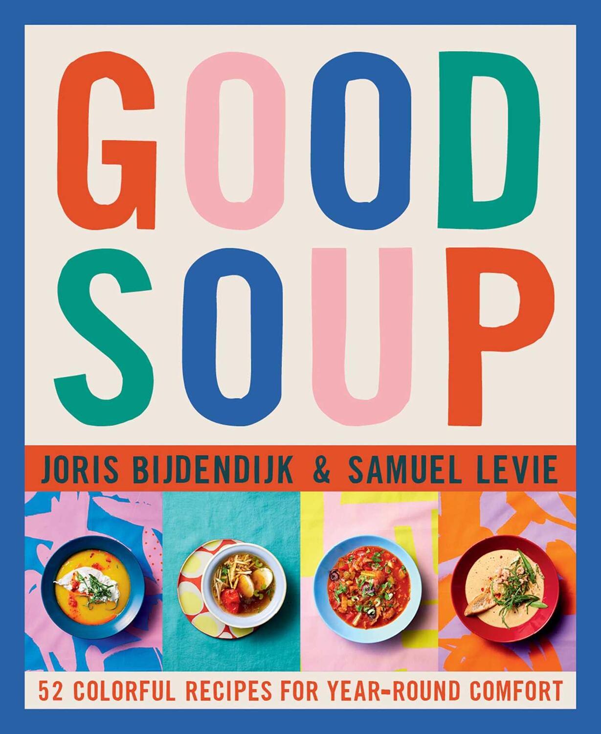 Cover: 9798986640662 | Good Soup | 52 Colorful Recipes for Year-Round Comfort | Buch | 2023