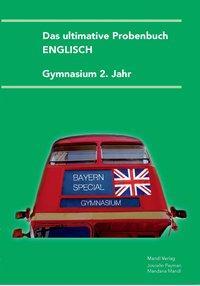 Cover: 9783981690217 | Das ultimative Probenbuch Englisch 2. Jahr | Gymnasium | Mandl (u. a.)