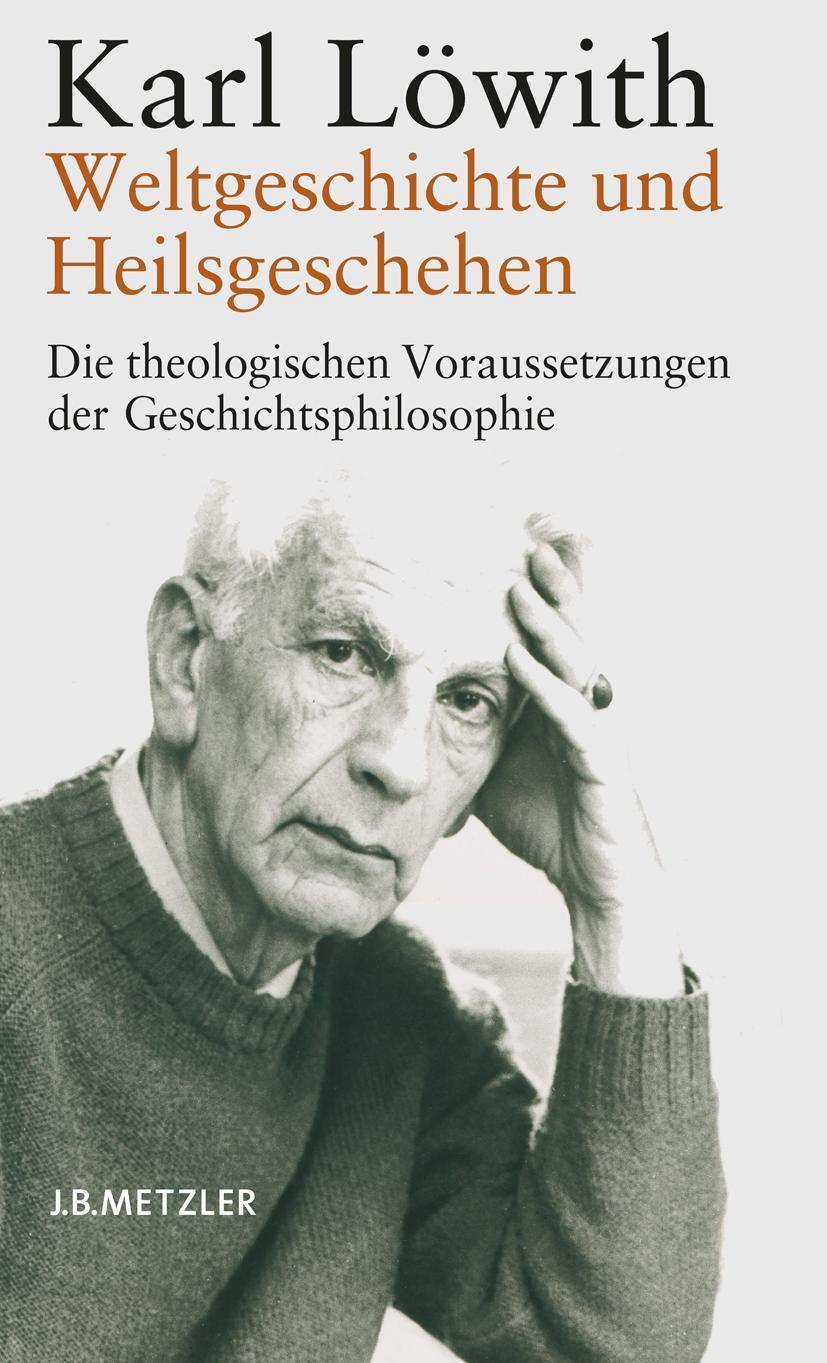 Cover: 9783476020109 | Weltgeschichte und Heilsgeschehen | Karl Löwith | Taschenbuch | X